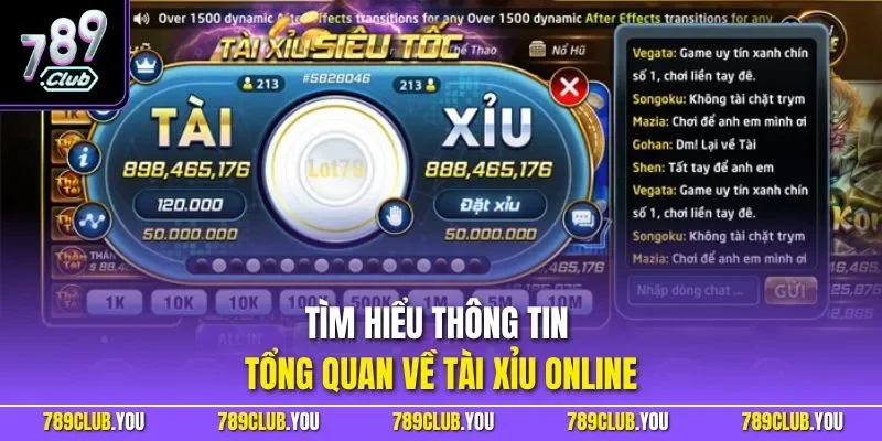 Tìm hiểu thông tin tổng quan về tài xỉu online